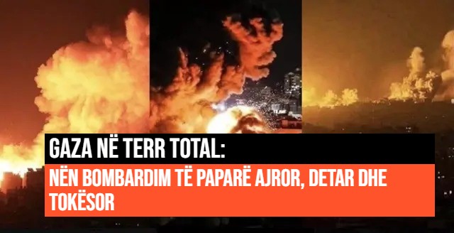  Gaza në terr total: nën bombardim të paparë ajror, detar dhe tokësor