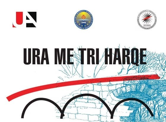  Projekti “Ura me tri harqe” i universiteteve të Artit të Tiranës, Prishtinës e Tetovës